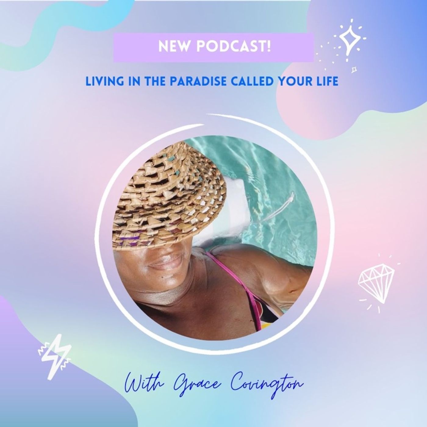 Episode 48: Living In The Paradise Called Your Life