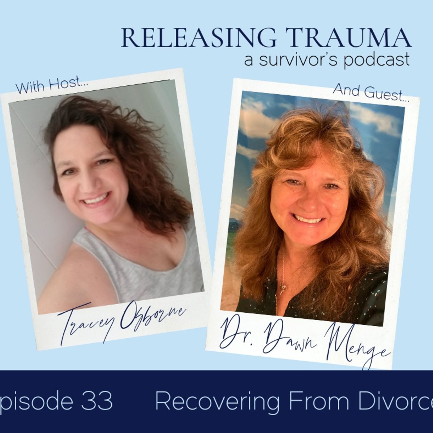 Releasing Trauma; a Survivor\'s Podcast