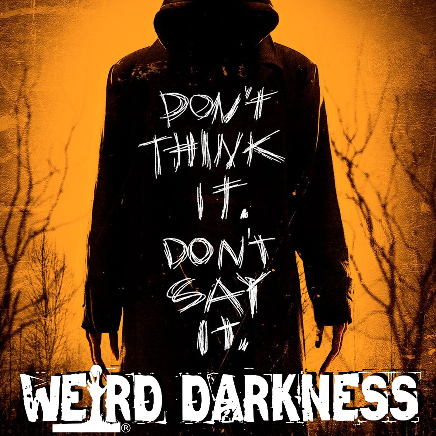 Discover the REAL EVENTS Behind ‘THE BYE BYE MAN!’ and More TRUE HORROR STORIES! #WeirdDarkness - podcast episode cover