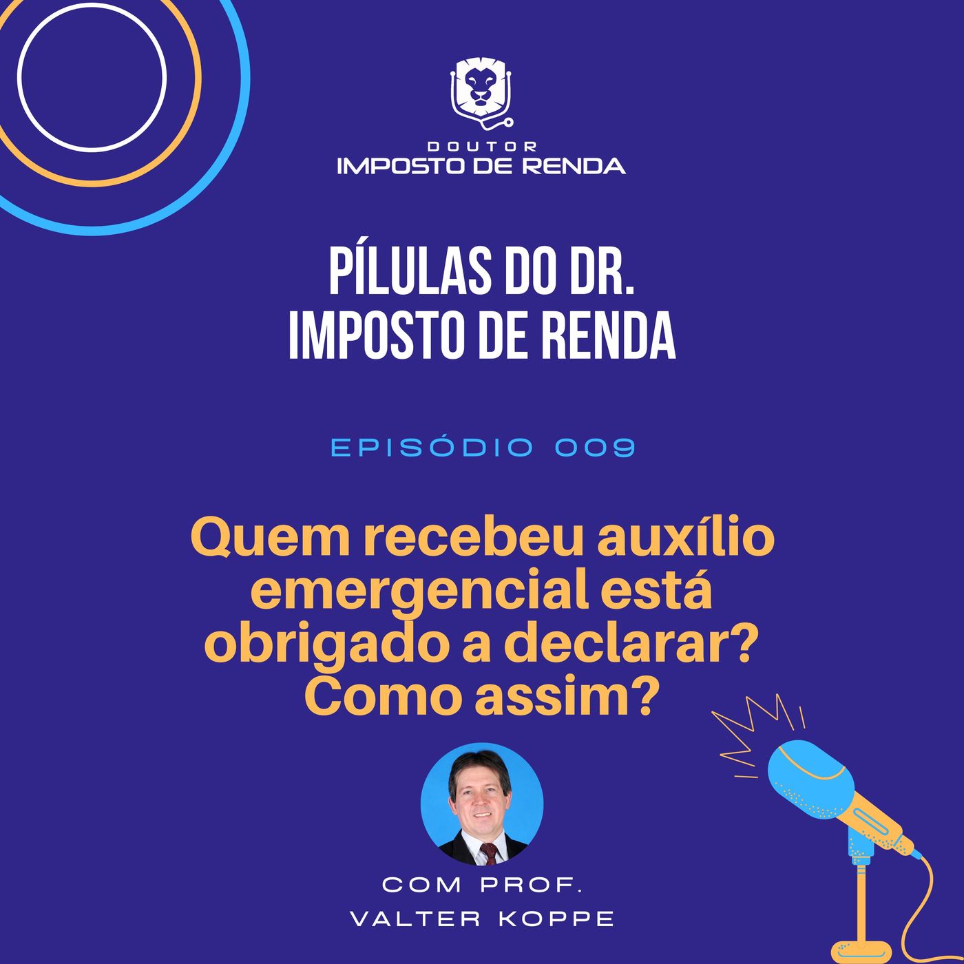 PDIR #009 - Quem recebeu auxílio emergencial está obrigado a declarar? Como assim?