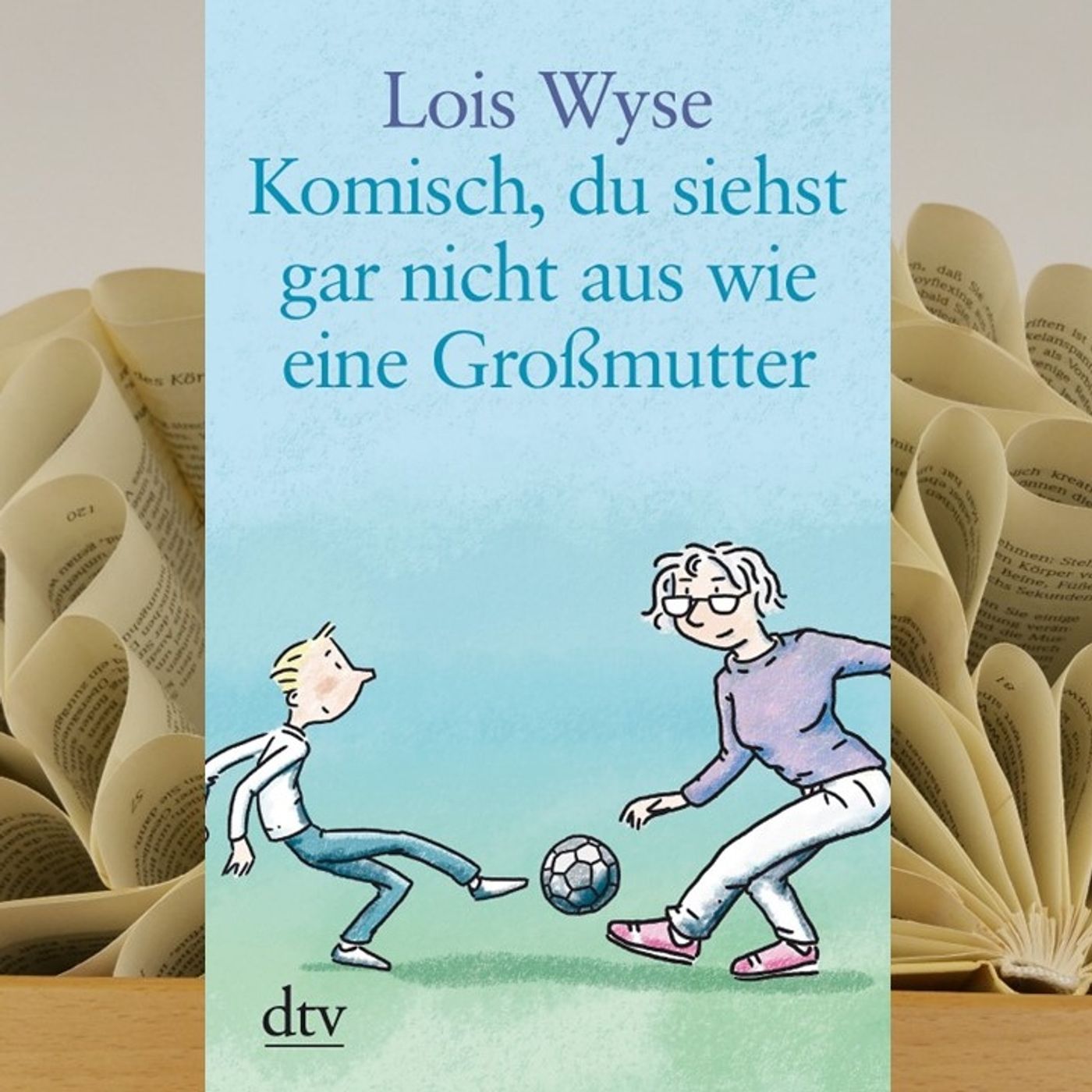 27.19. Lois Wyse - Komisch, du siehst gar nicht aus wie eine Großmutter (Inés Bartel) episode artwork