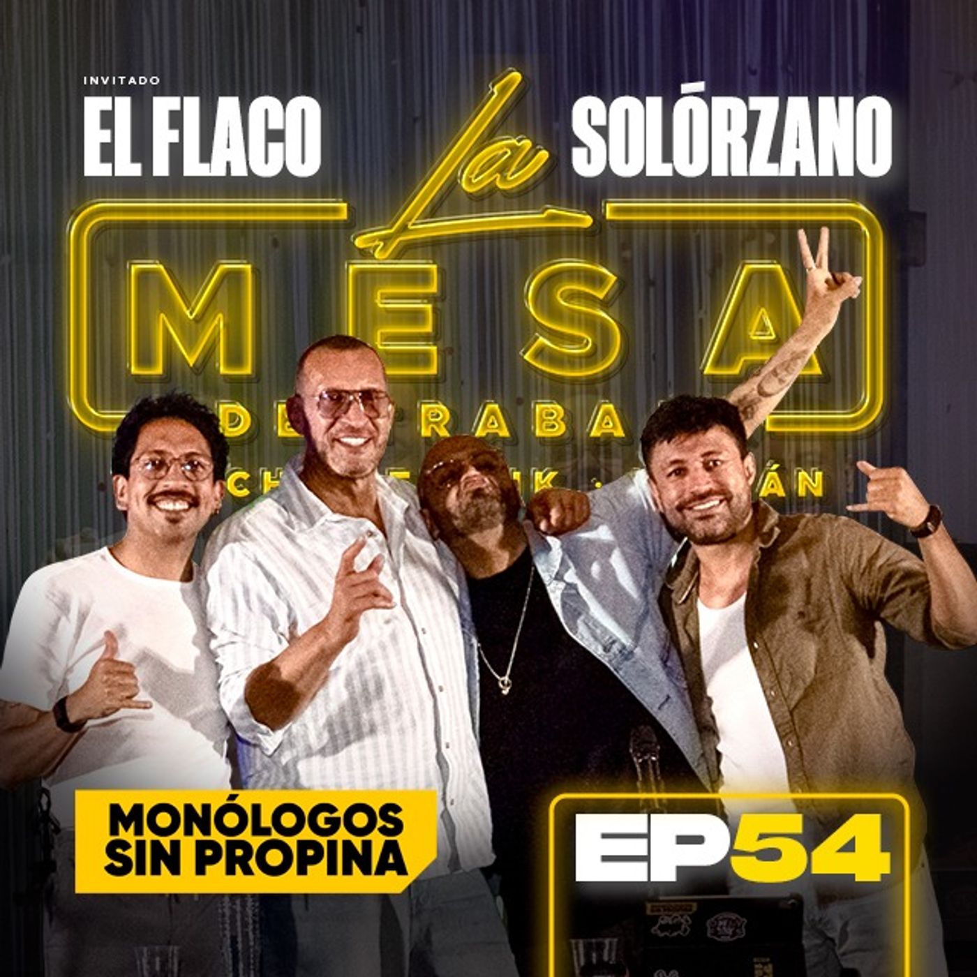 EP54 La Mesa de Trabajo con Flaco Solorzano