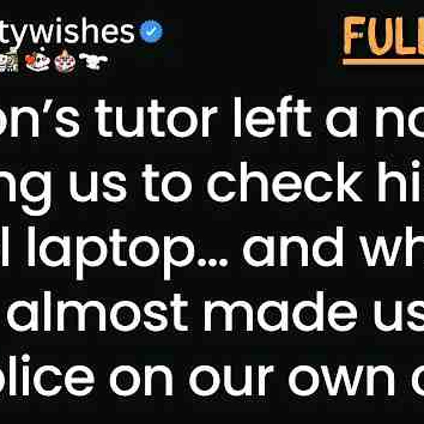 Our son_s tutor left a note saying_ _Look at the files on his school-issued laptop episode artwork