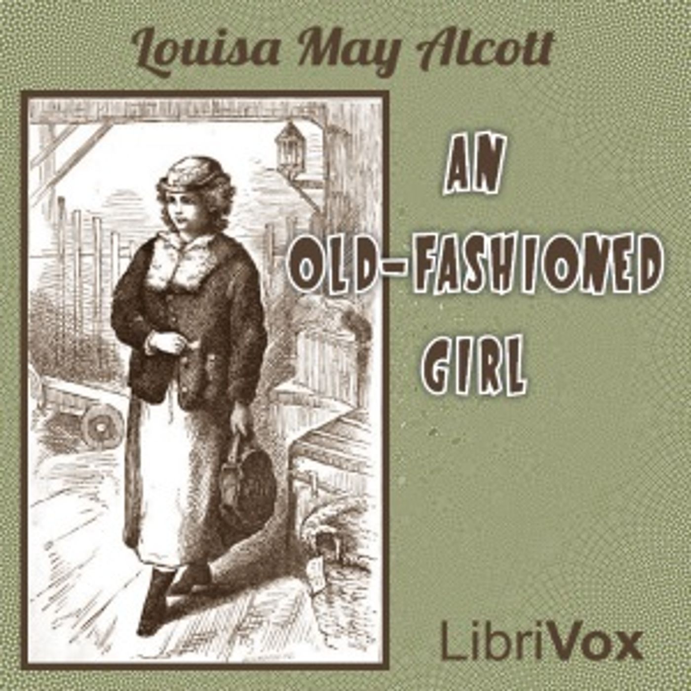 Louisa May Alcott - An Old-Fashioned Girl (version 2) cover art