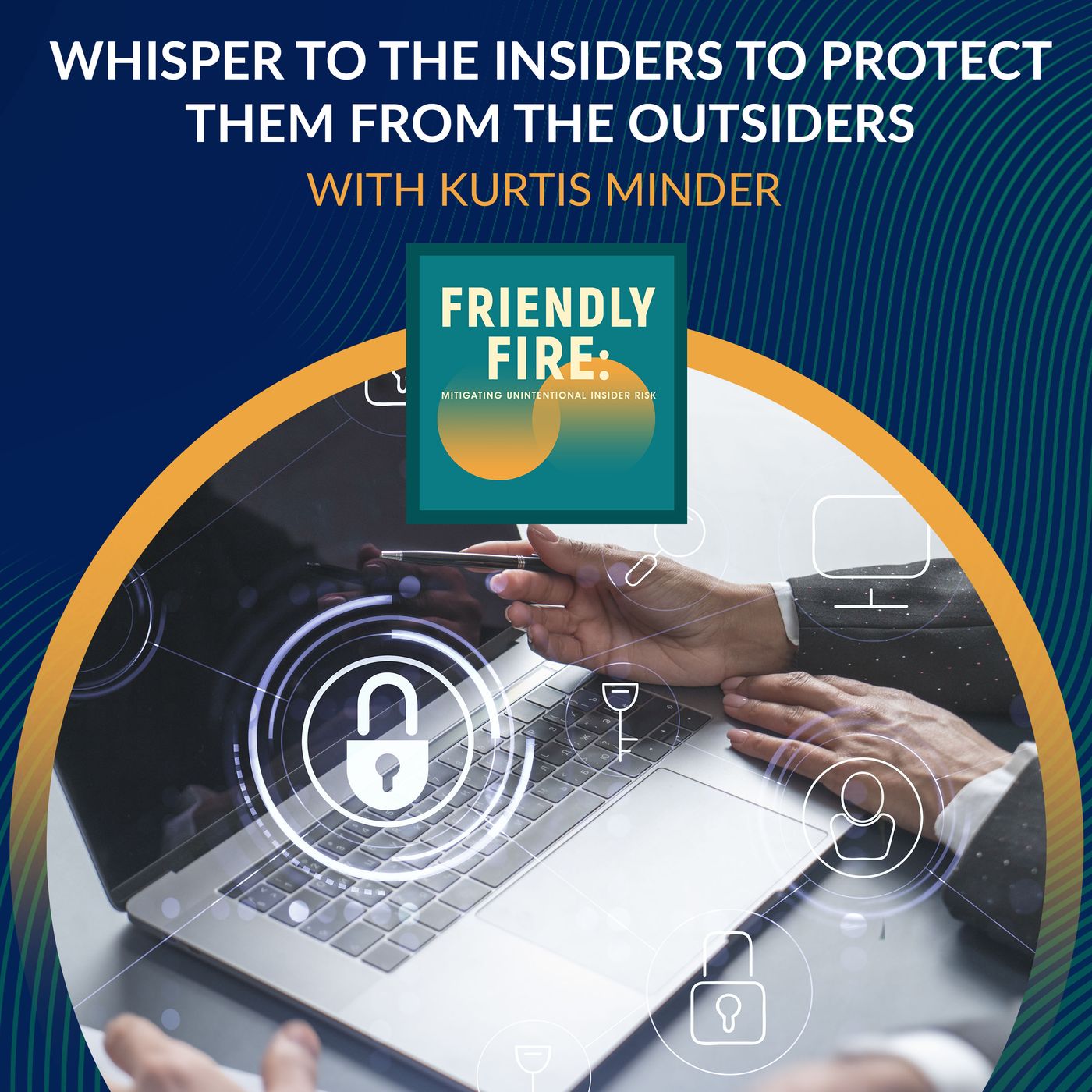Kurtis Minder- Whisper To The Insiders To Protect Them From The Outsiders episode artwork