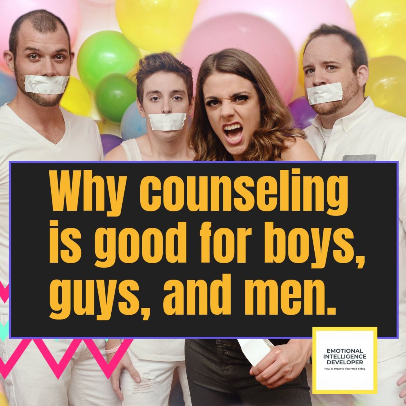 Why counseling is good for boys, guys, and men episode artwork