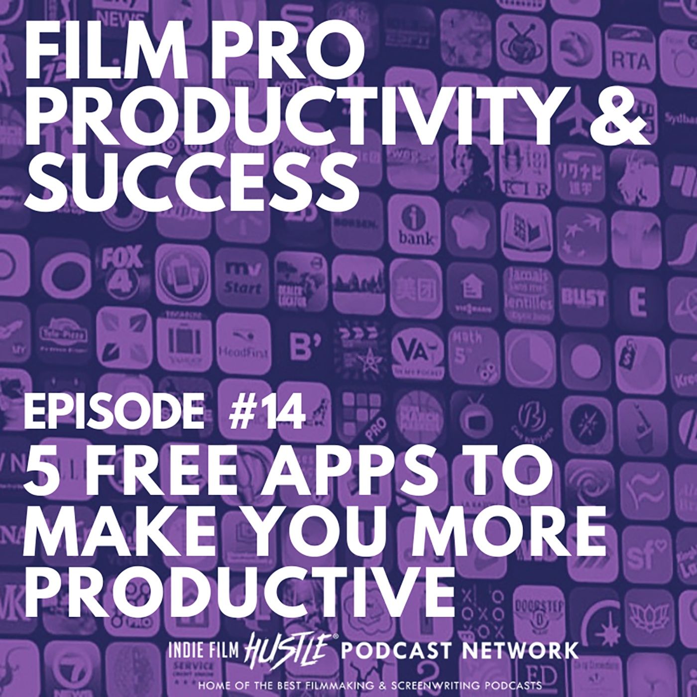 FIVE FREE APPS TO MAKE YOU MORE PRODUCTIVE - Episode 14 episode artwork