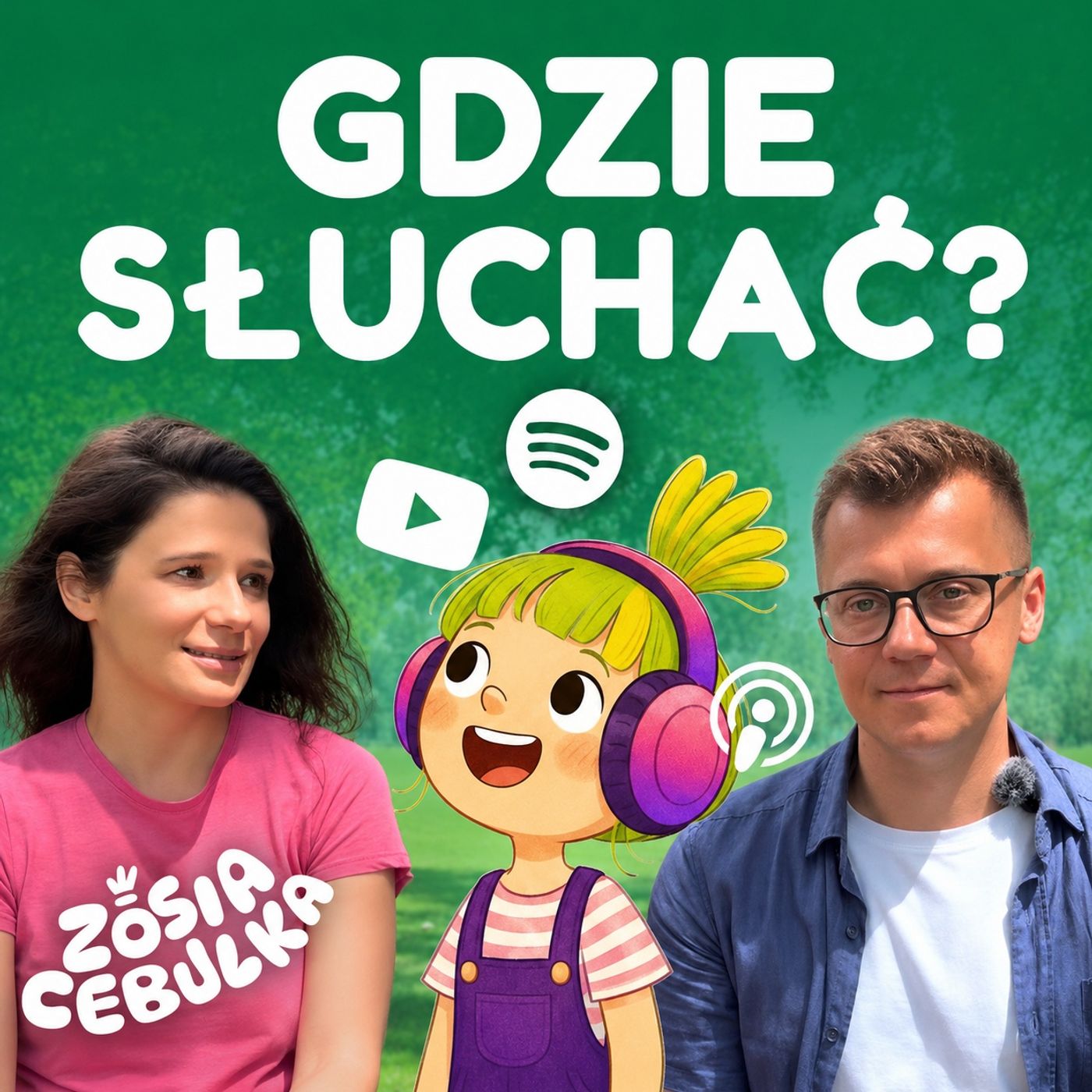 Gdzie najwygodniej słuchać Zosi Cebulki - Spotify, Youtube, portale z audiobookami