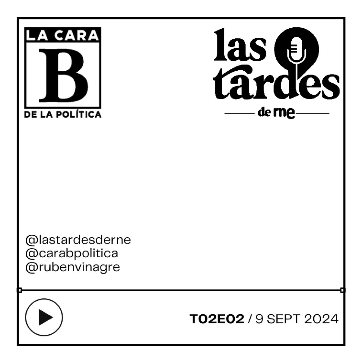 La Cara B de la Política (Las Tardes de RNE)