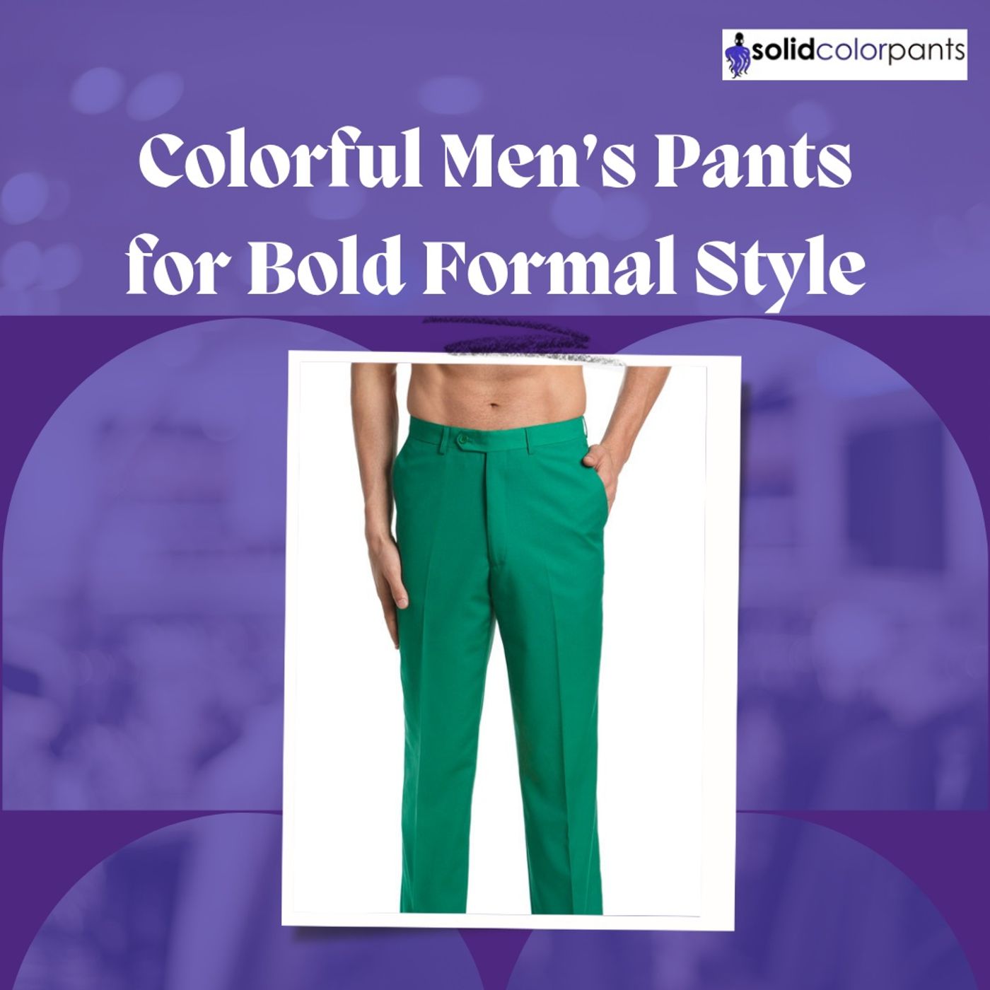 Colorful Men’s Pants for Bold Formal Style episode artwork