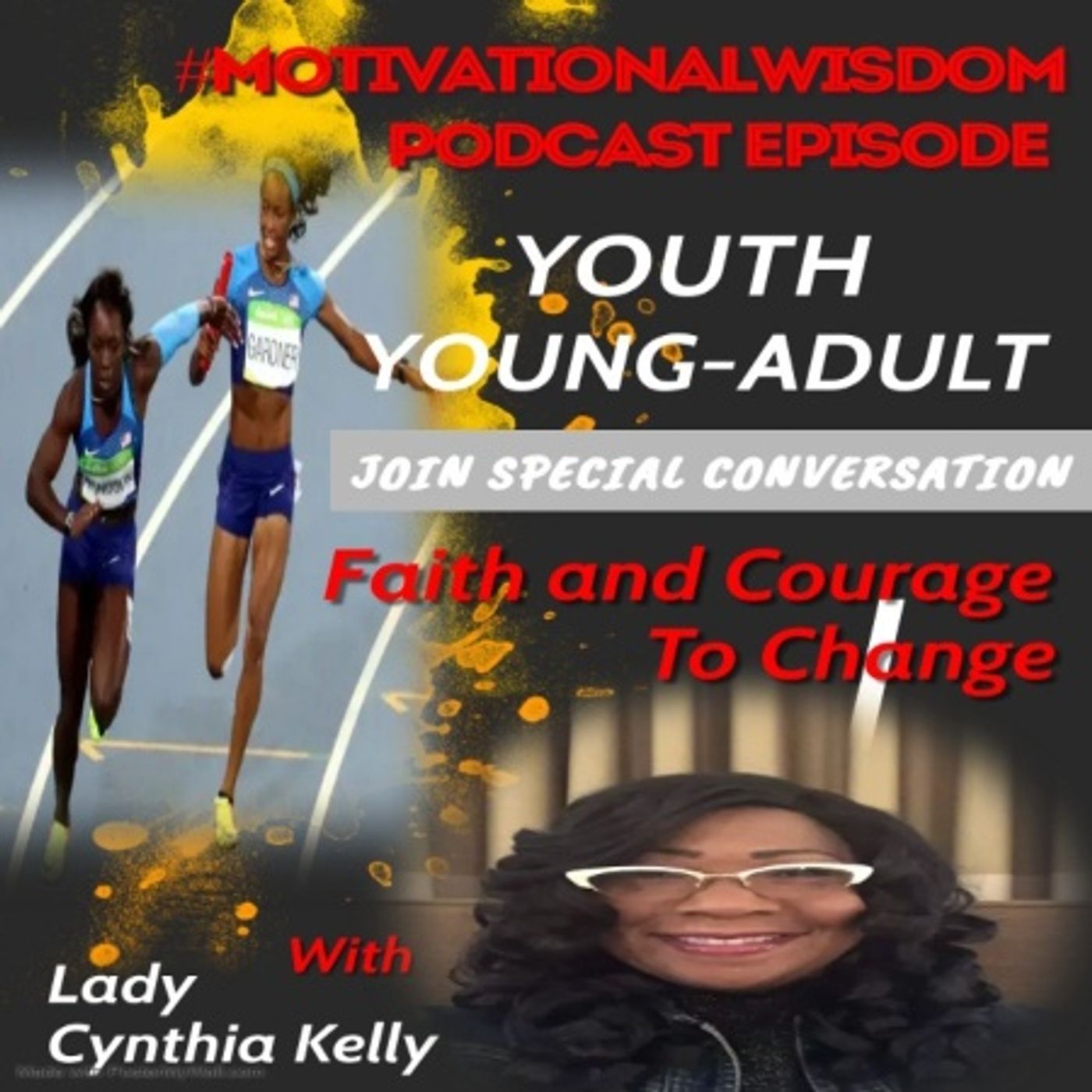 Motivational Wisdom Special Episode - Faith and Courage to Change episode artwork
