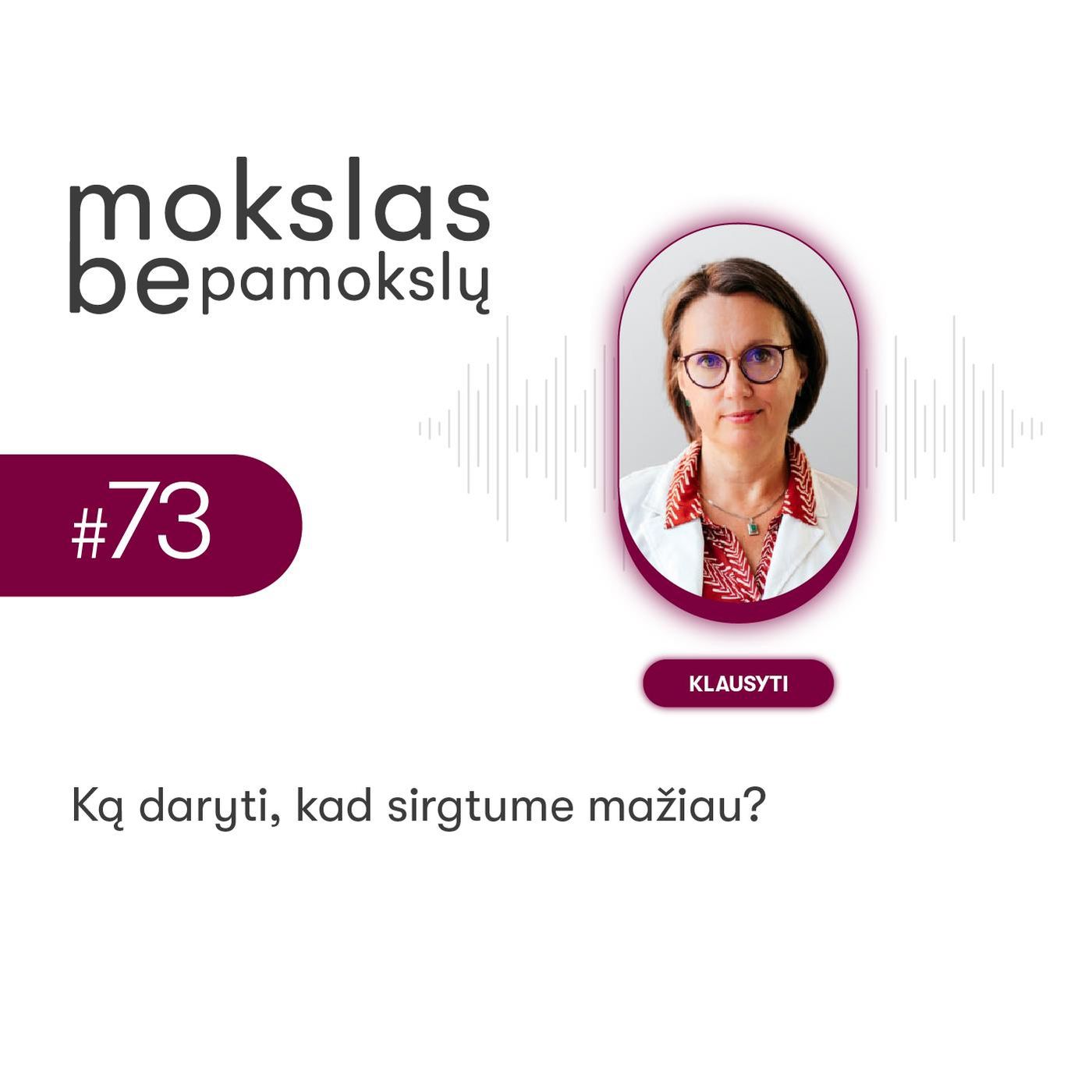 Ką daryti, kad sirgtume mažiau?