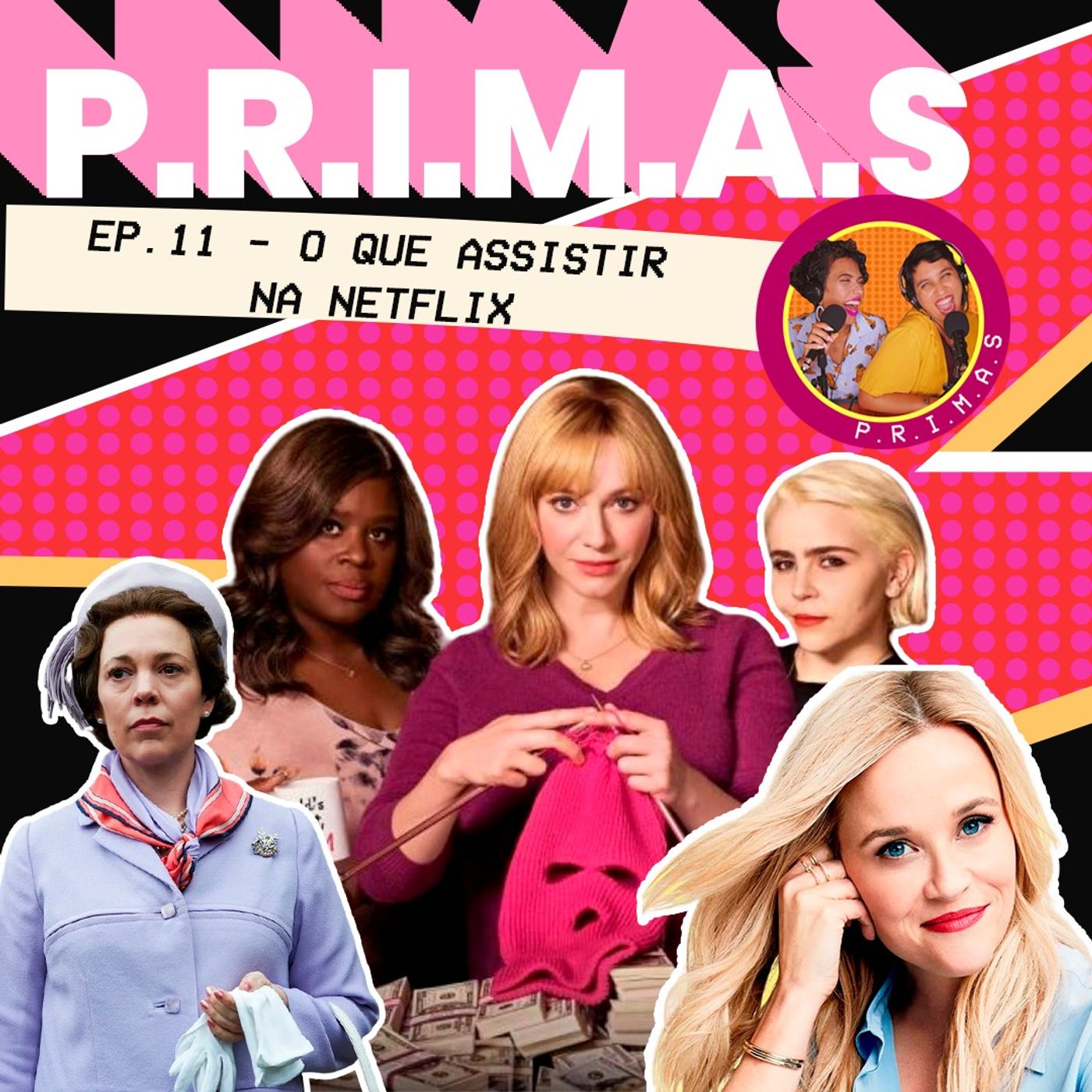 Seleção PRIMAS na Netflix para você maratonar nesse fim de ano