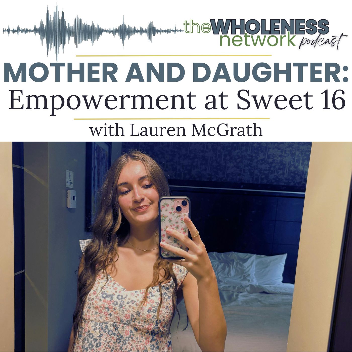 136. Empowerment at Sweet 16 with Lauren McGrath episode artwork
