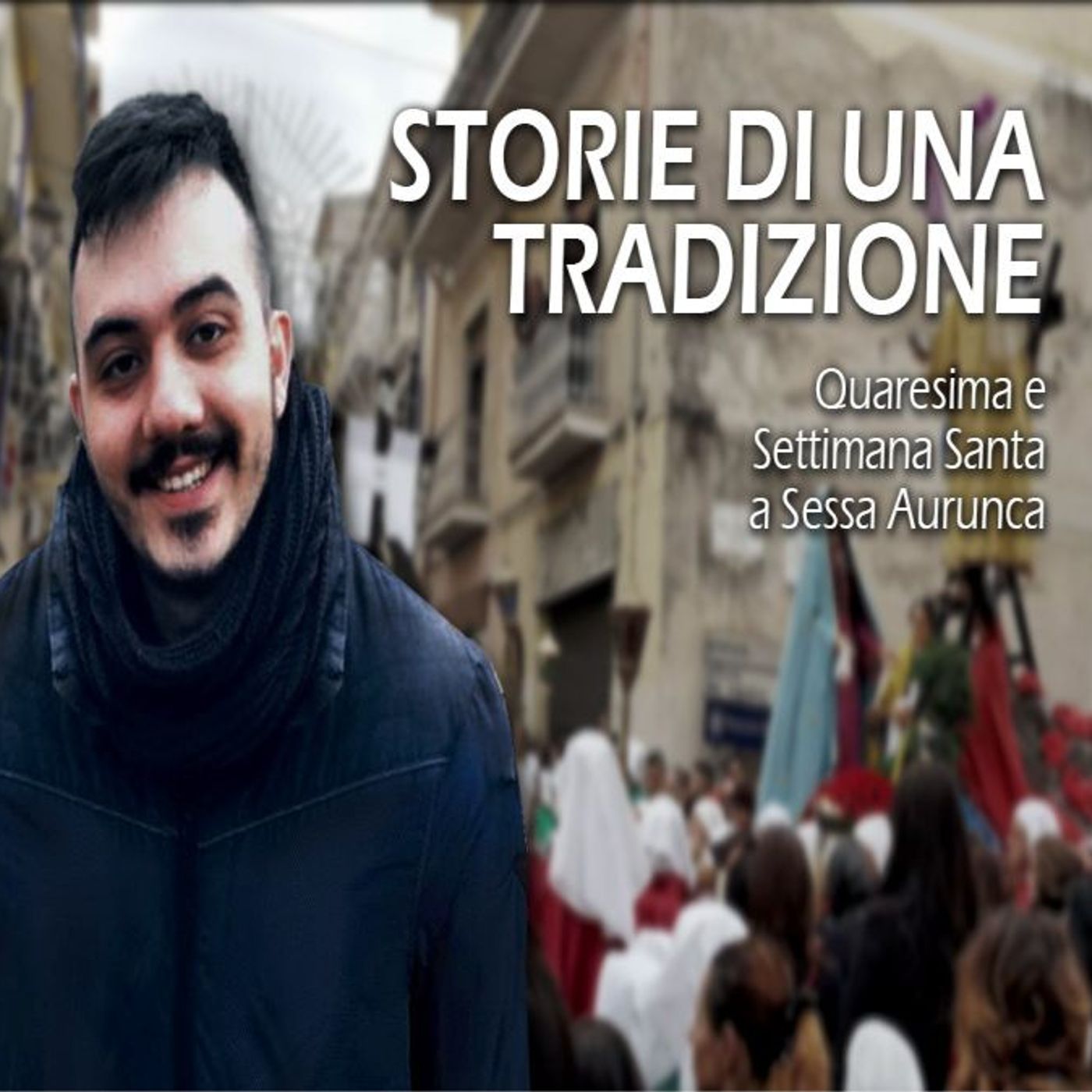 Storie di una Tradizione a Sessa Aurunca
