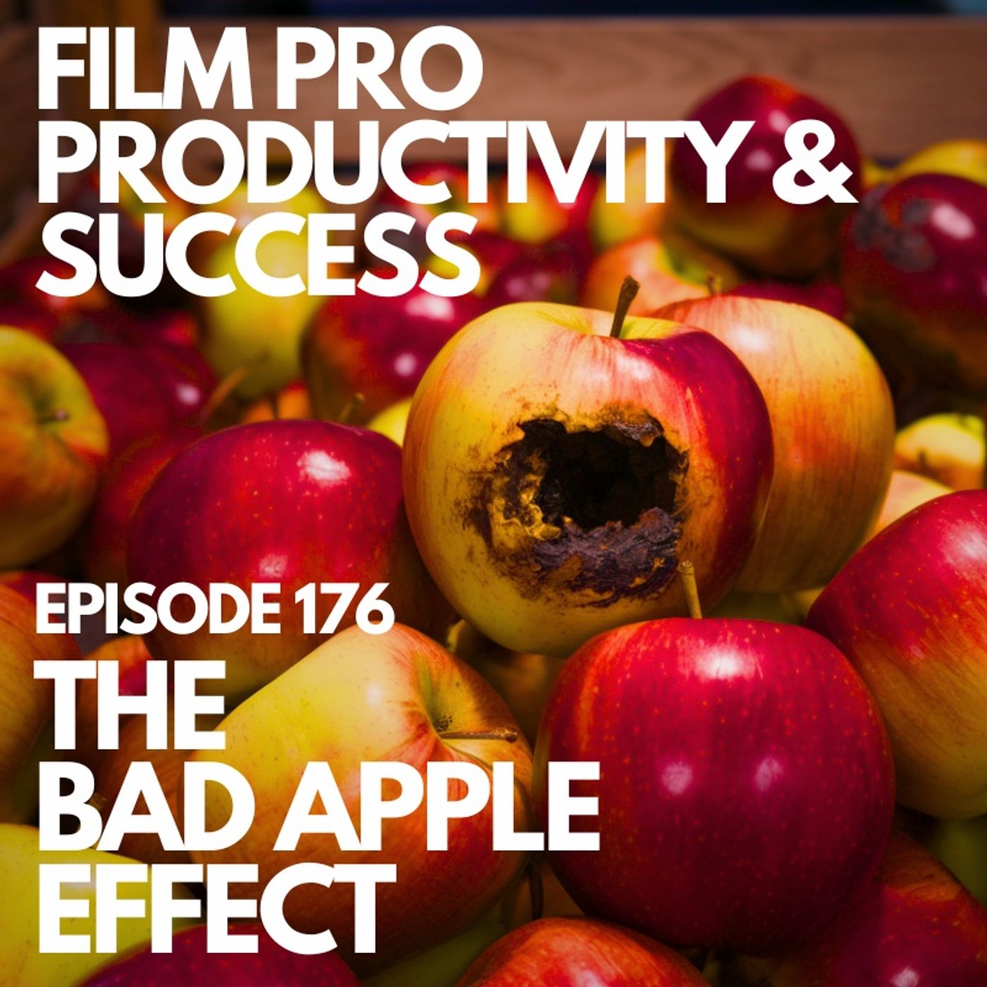 THE BAD APPLE EFFECT #176