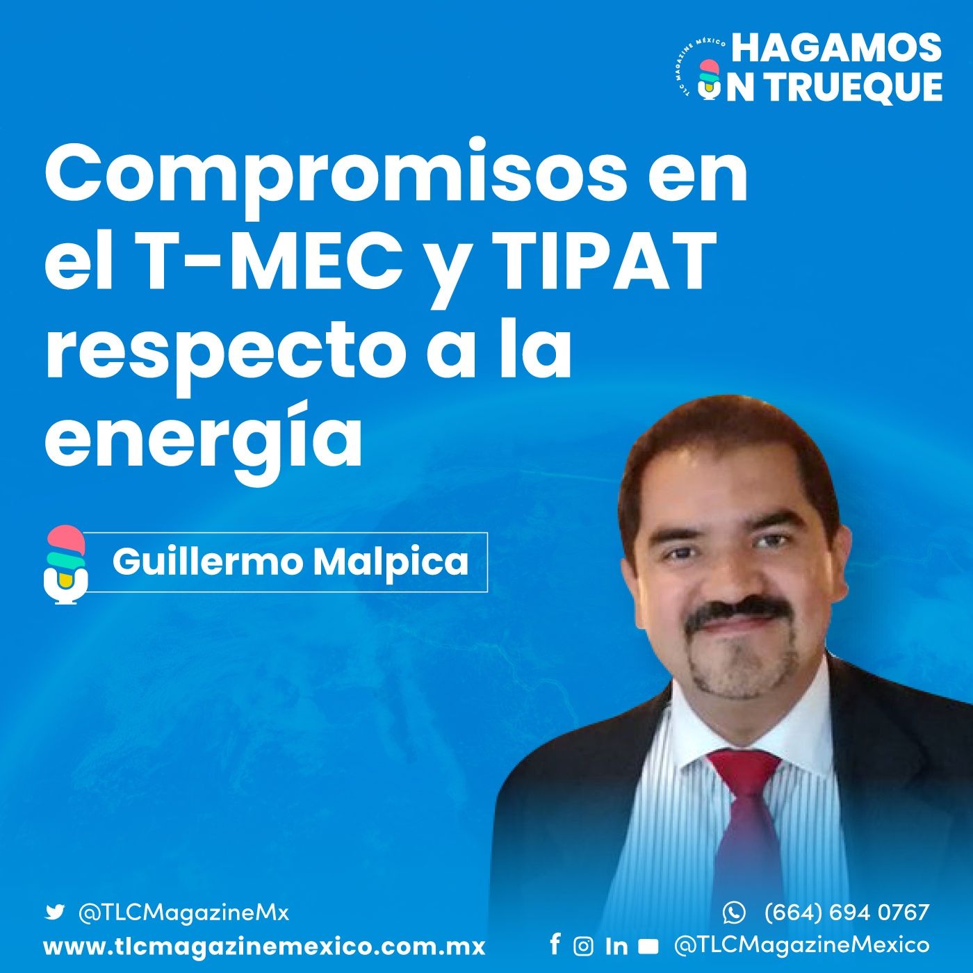 Episodio 102. Compromisos en el T-MEC y TIPAT respecto a energía episode artwork