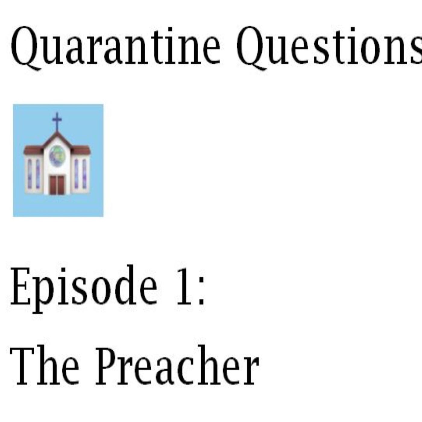 Episode 1: The Preacher