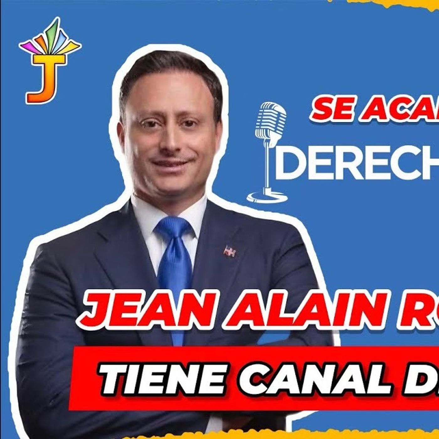 JEAN ALAIN RODRÍGUEZ Y SU NUEVO  CANAL DE YOUTUBE “DERECHO Y JUSTICIA episode artwork