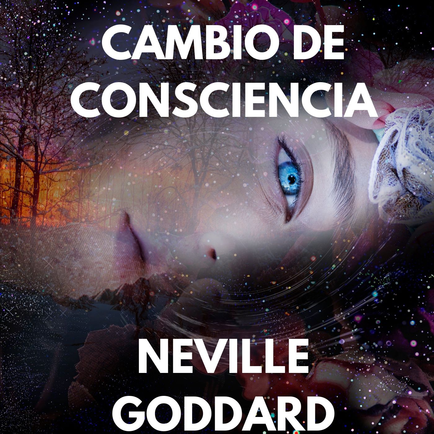 16  TU Estado Psicológico Que Niega lo Físico....REVALÚATE a ti mismo (a).. NEVILLE GODDARD En Español (128 kbps) episode artwork