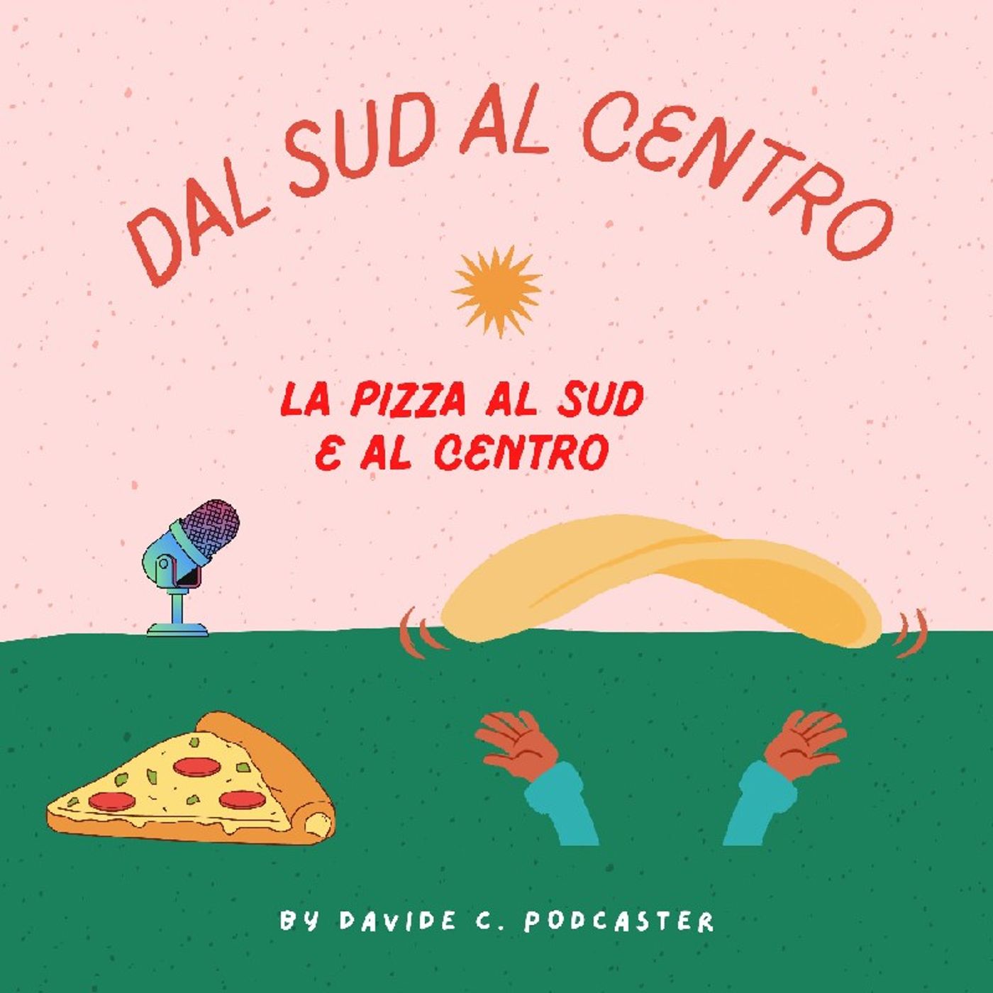 Dal Sud  al Centro