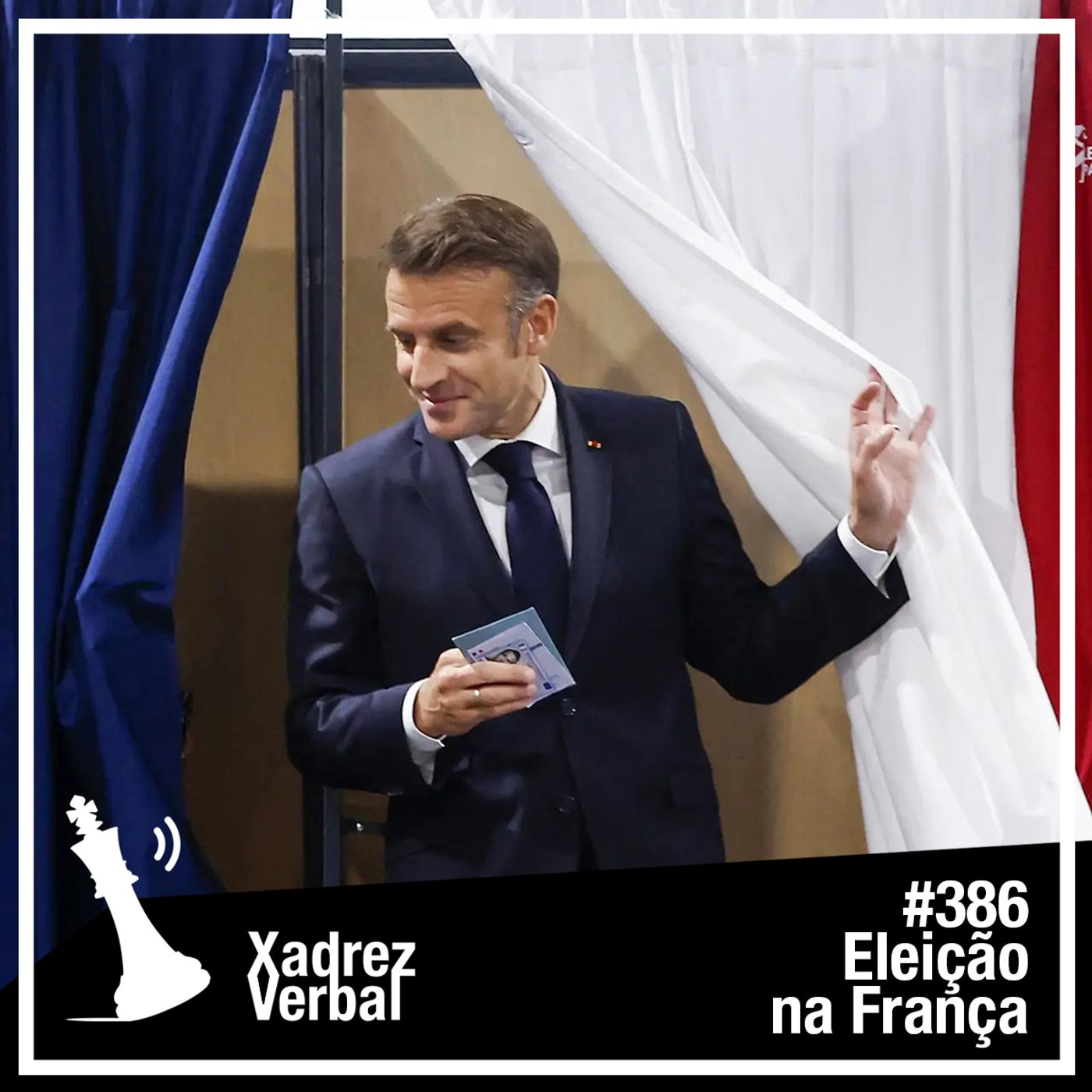 Xadrez Verbal #386 - 2º Turno na França