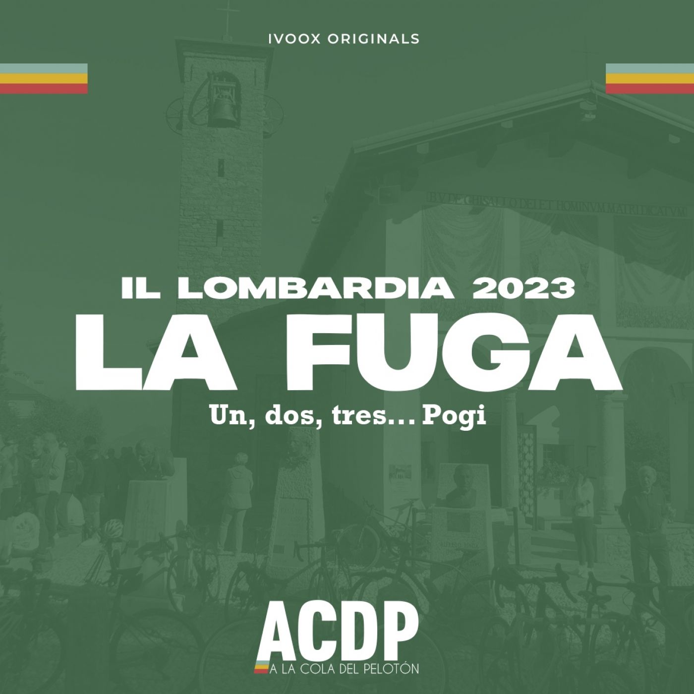 Pogacar no tiene rival | Il Lombardia | La Fuga de A la Cola del Pelotón episode artwork