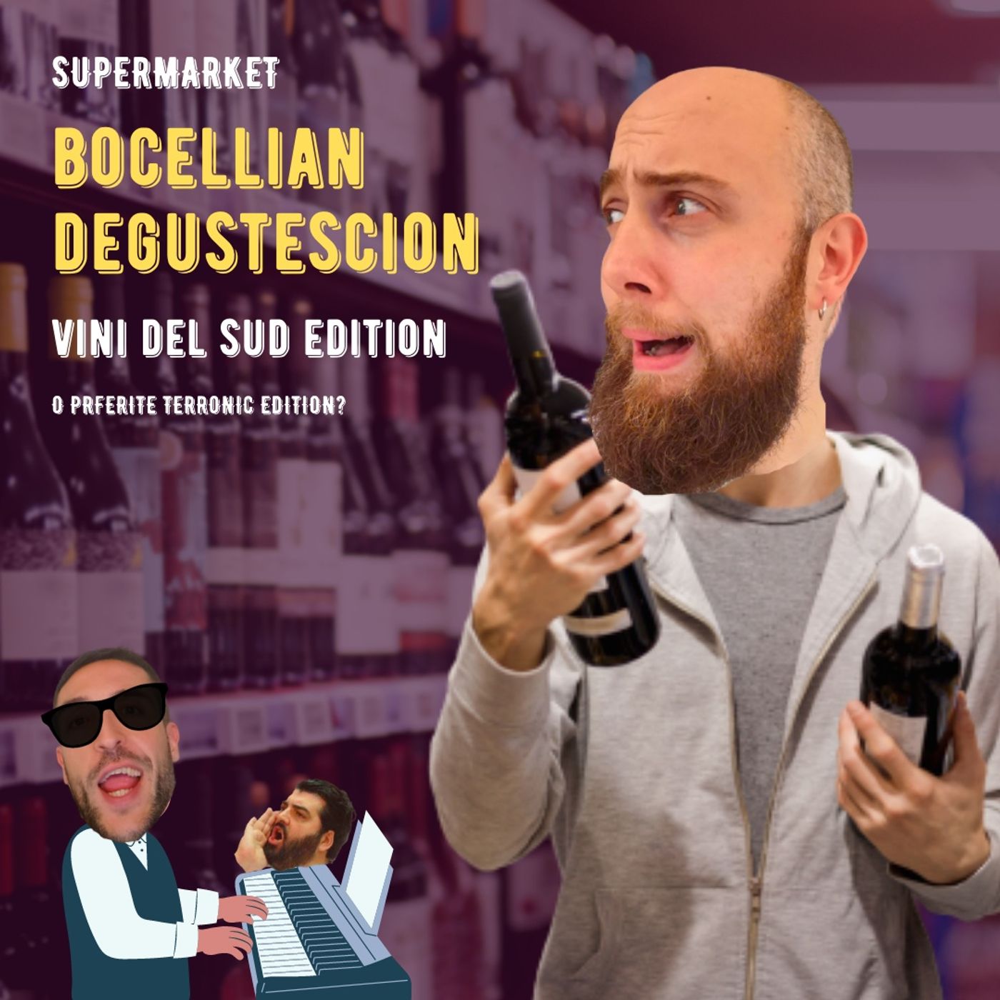 #39 - Bocellian Degustescion Supermarket - Vini del sud - TERRONIC EDITION