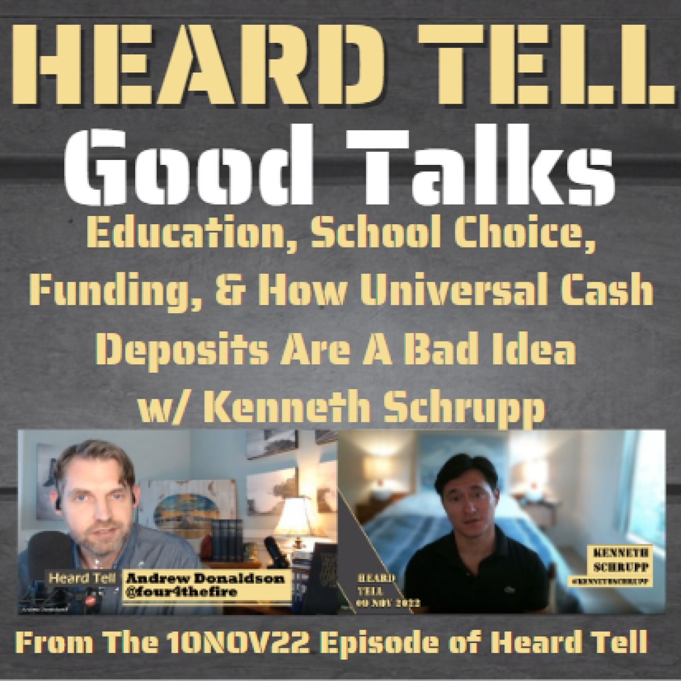 Good Talks: Education, School Choice, Funding, & How Universal Cash Deposits Are A Bad Idea w/ Kenneth Schrupp