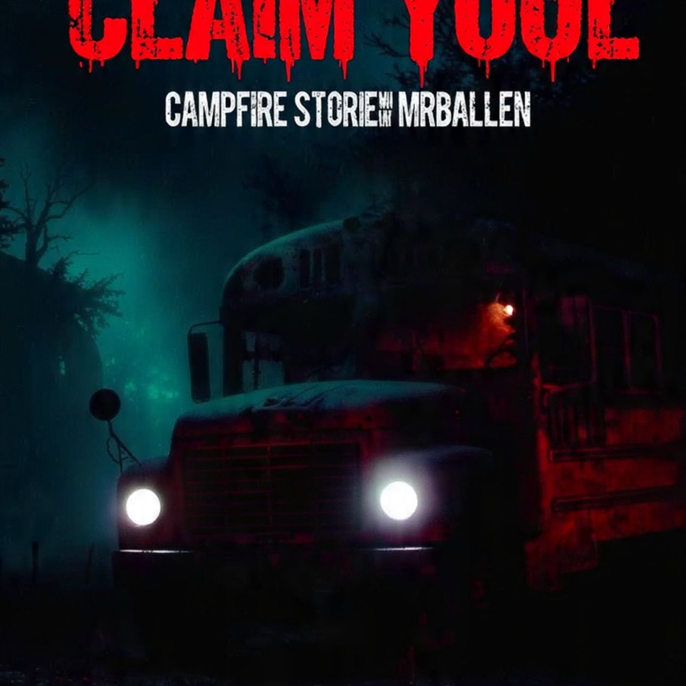 This_bus_will_claim_your_soul_Campfire_Stories_with_MrBallen episode artwork
