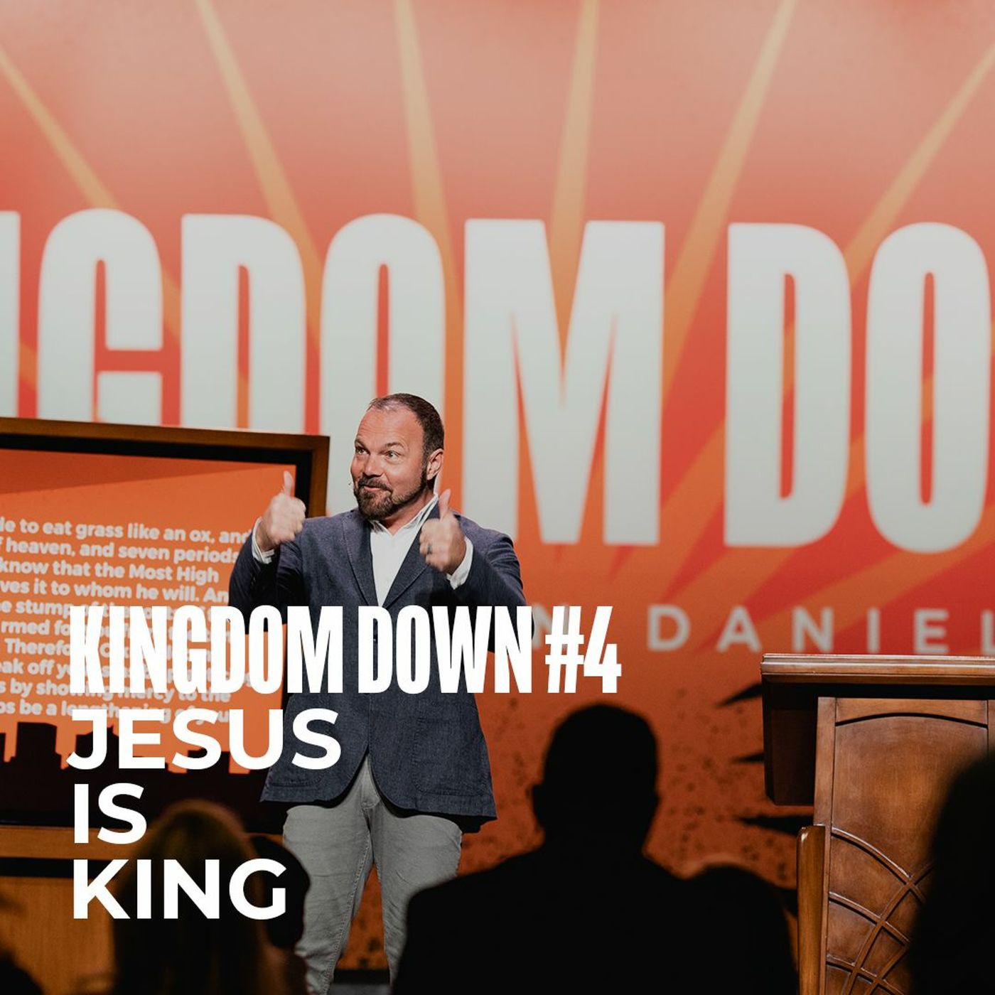 Kingdom Down #4 - Jesus is King