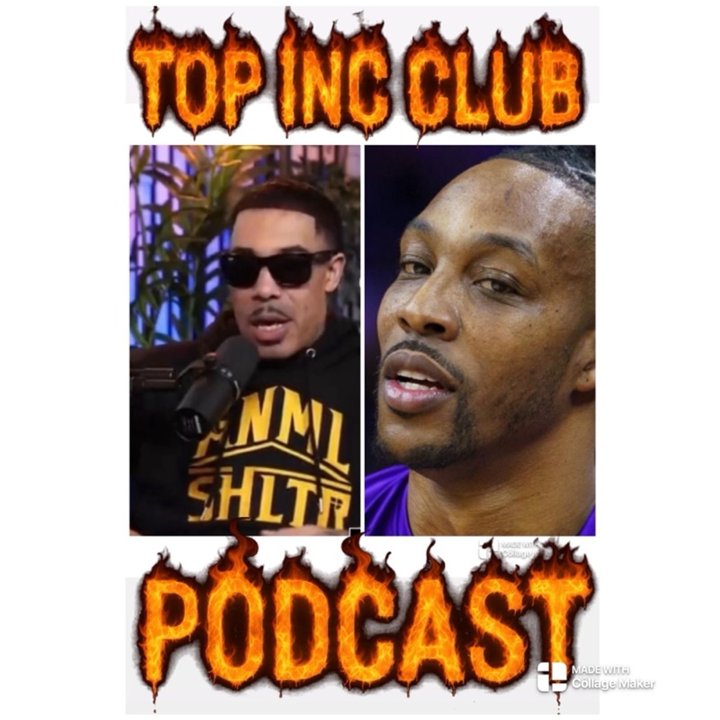 Episode 520 - “TOP INC.”Club™️”DWIGHT HOWARD & GUNPLAY EX’s FROM HELL⁉️ & MORE‼️