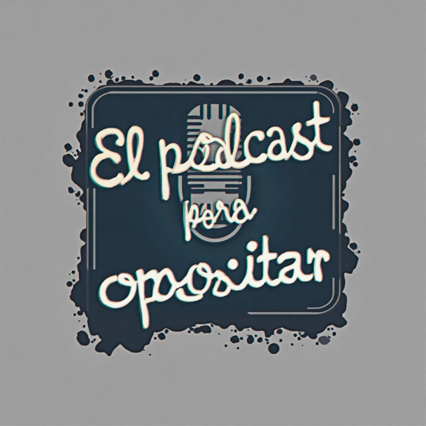El podcast del opositor