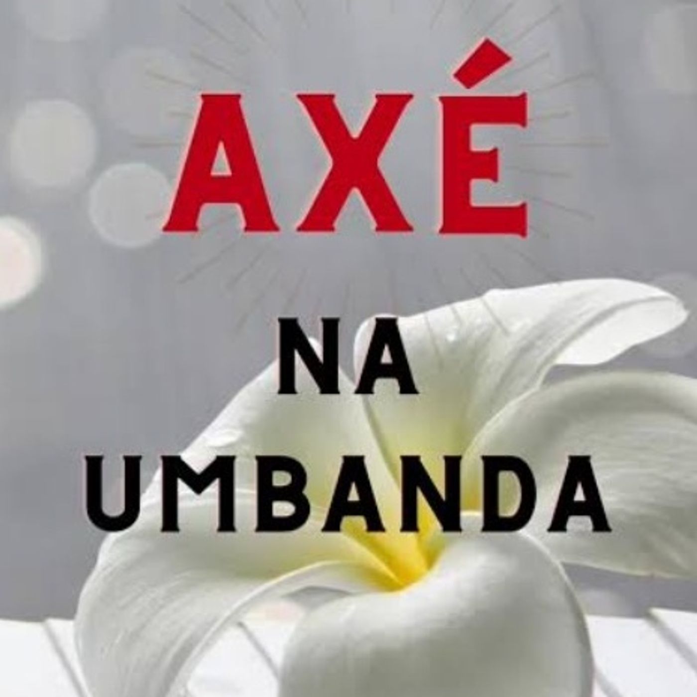 133 - Mistério do Axé na Umbanda