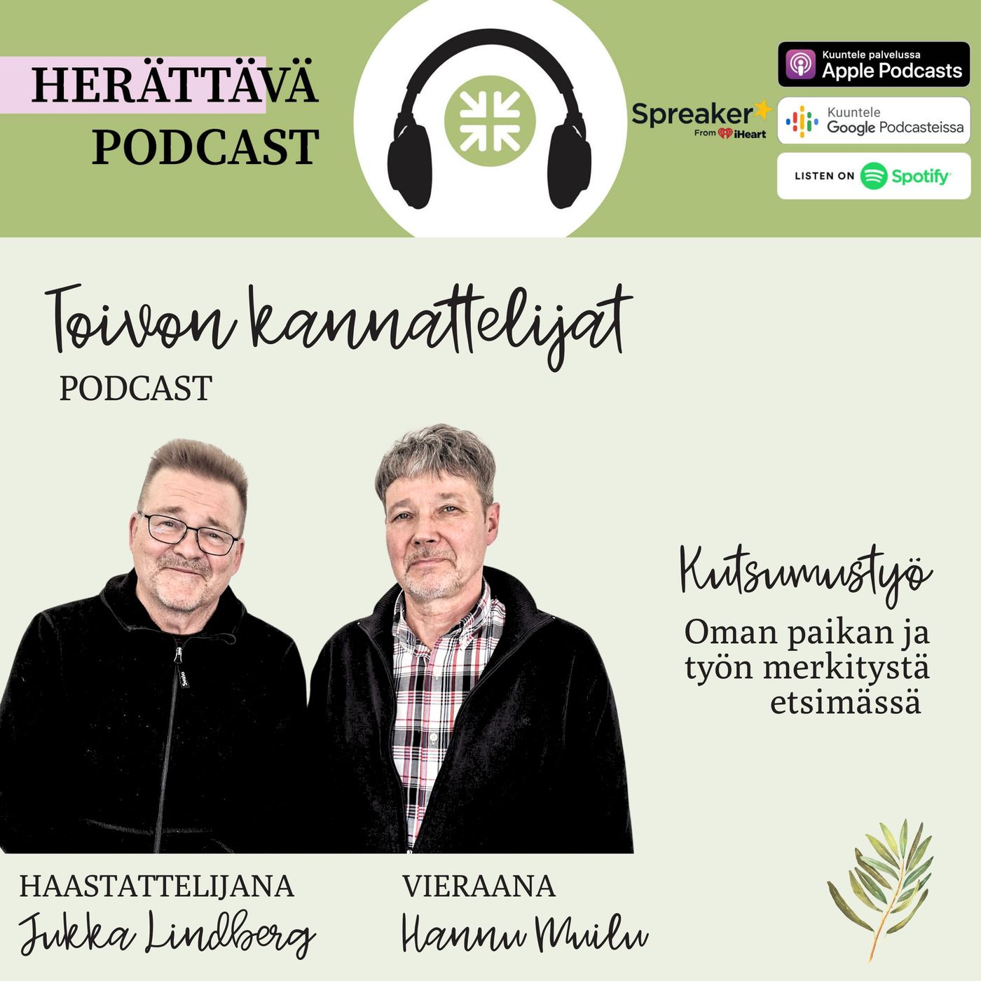 2.3 Kutsumustyö: Haastateltavana psykoterapeutti Hannu Muilu 2.3 Kutsumustyö: Haastateltavana psykoterapeutti Hannu Muilu