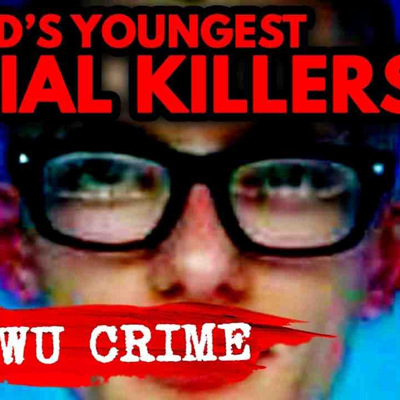 The World_s YOUNGEST Serial Killers episode artwork