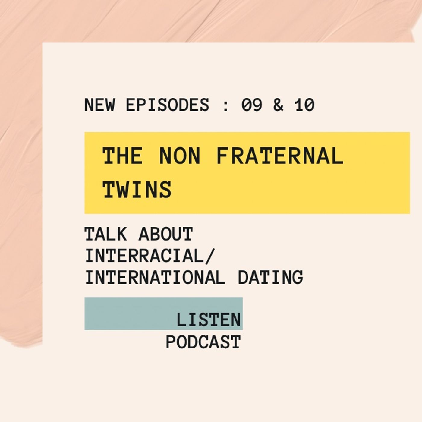 Episode 9 & 10: Interracial/International Dating w/ @raesouza