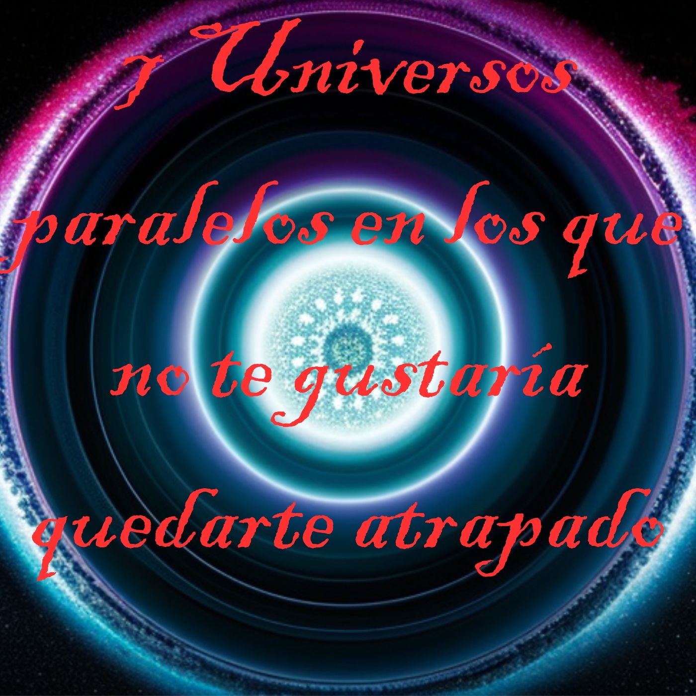 7 Universos paralelos en los que no te gustaría quedarte atrapado episode artwork