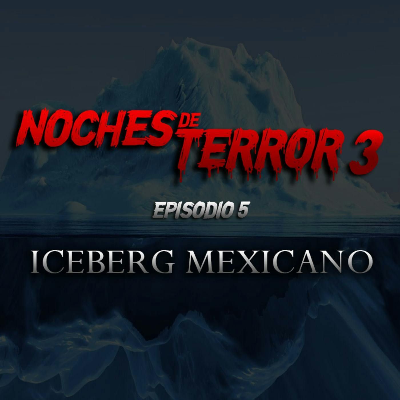 T3 Episodio 5: Iceberg Mexicano episode artwork