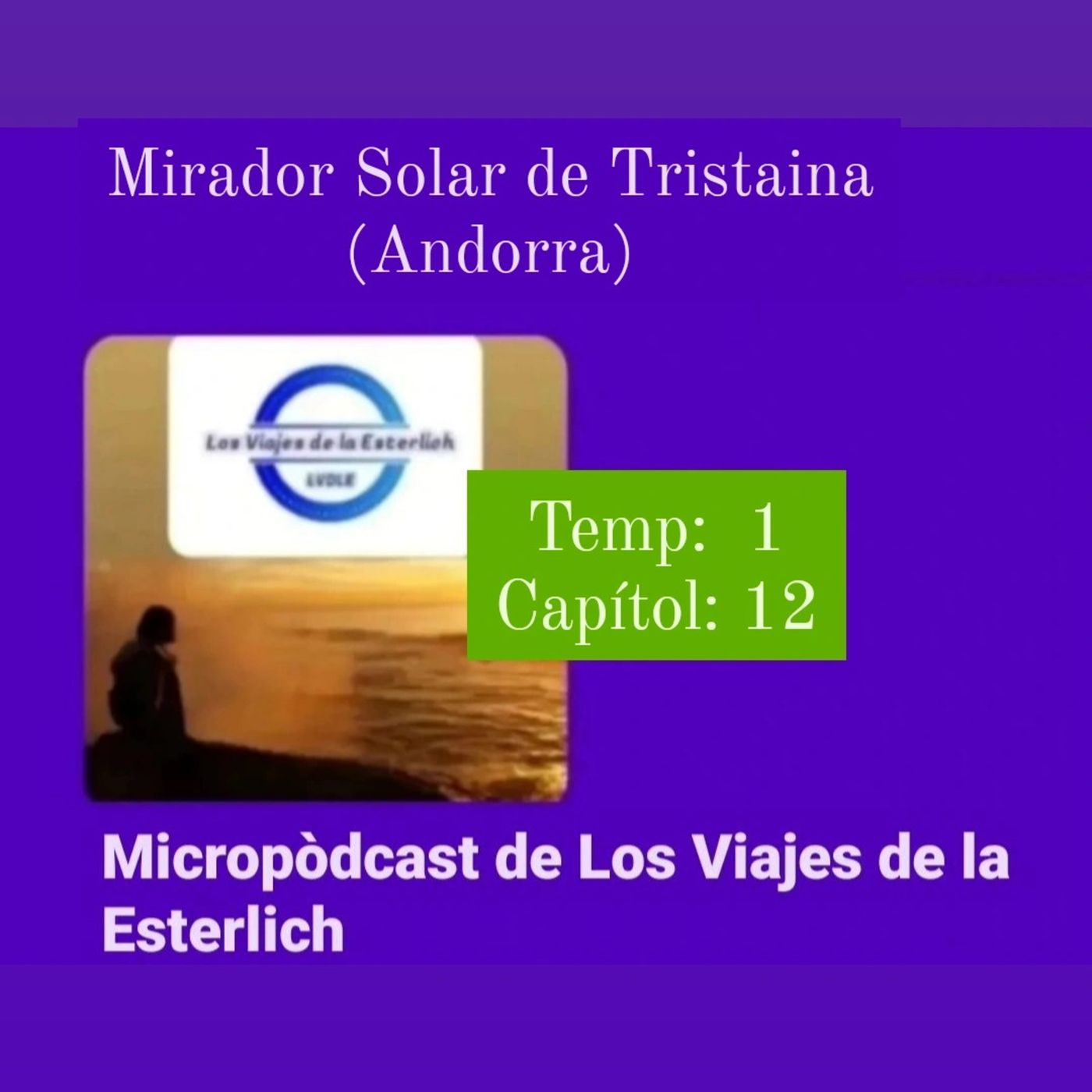 Micropódcast de Los Viajes de la Esterlich