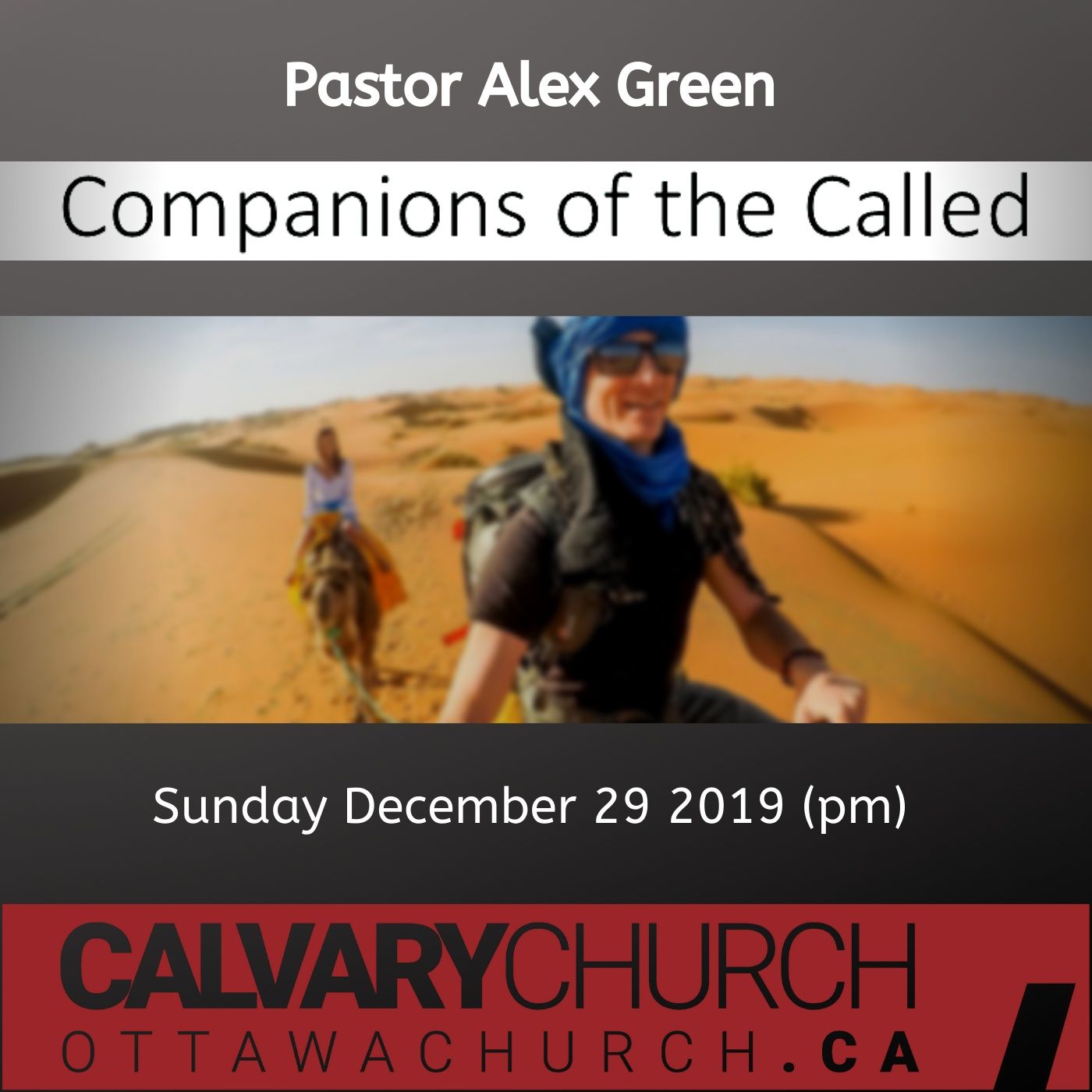 Pastor Alex Green: Companions of the Called. Sunday December 29, 2019 (pm)