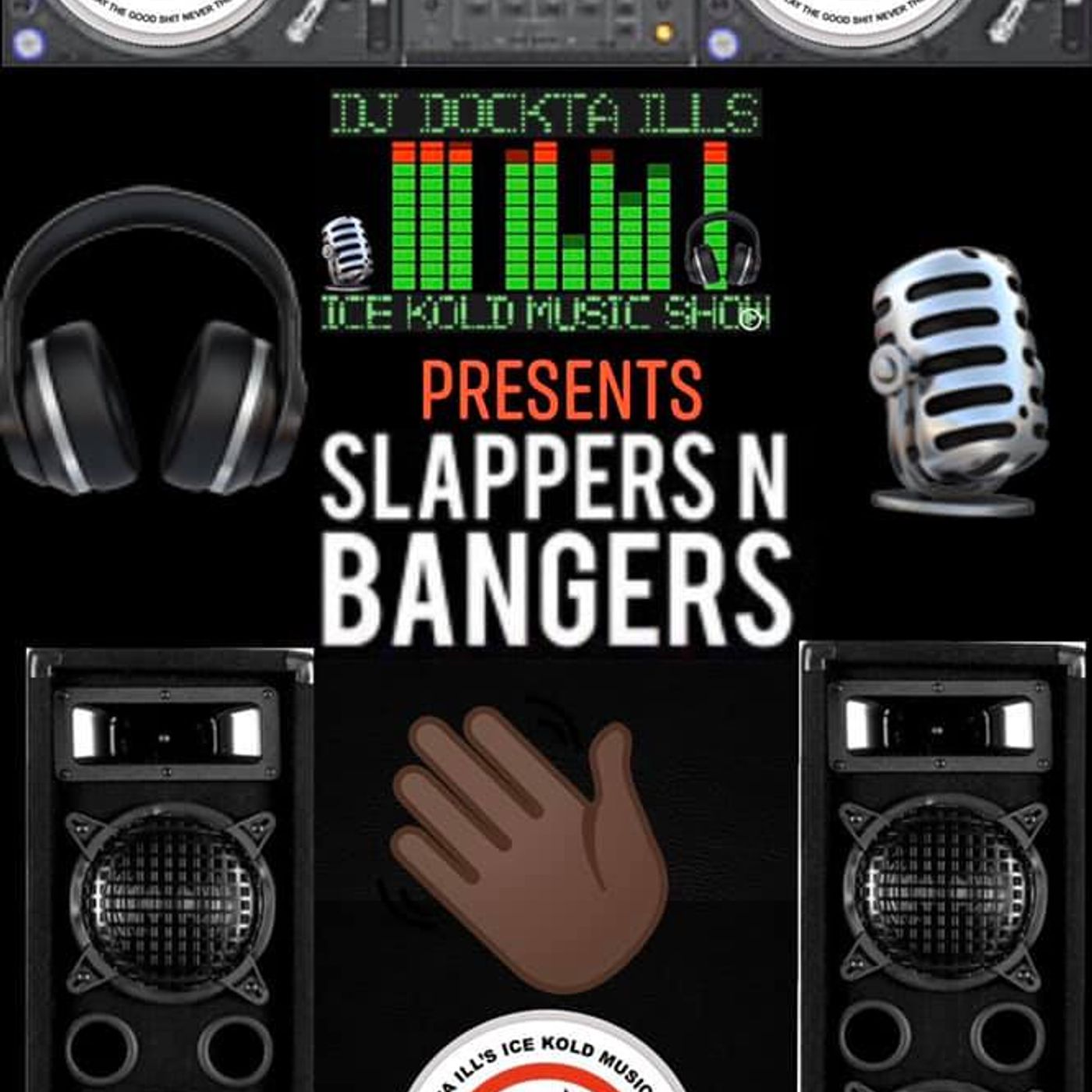 Dj Dockta Ill's IKMS Slappers N Bangers #1 episode artwork