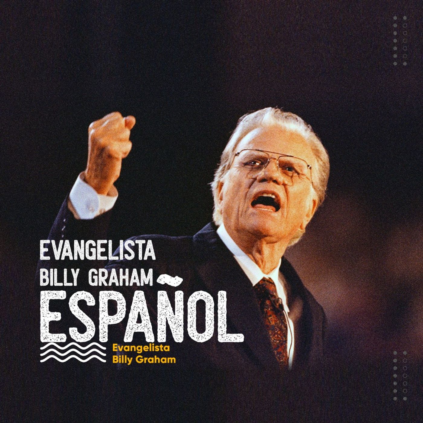 Episodes of Predicas Billy Graham En español | Podchaser