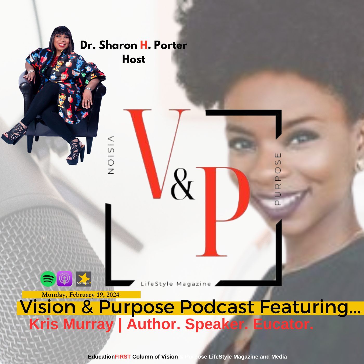 Vision & Purpose Podcast Featuring...