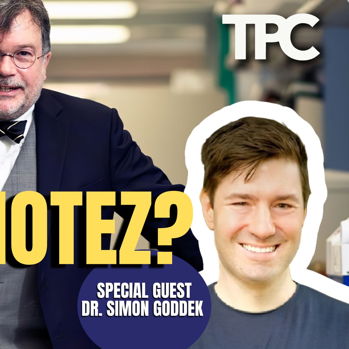 Who Is Peter Hotez? | Dr. Simon Goddek (TPC #1,316)