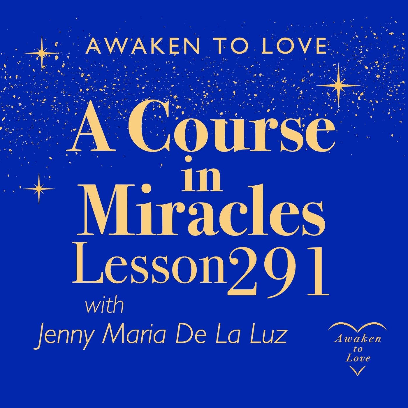 ACIM lesson 291, This is a day of stillness and peace & What Is the Real World? A Course in Miracles episode artwork