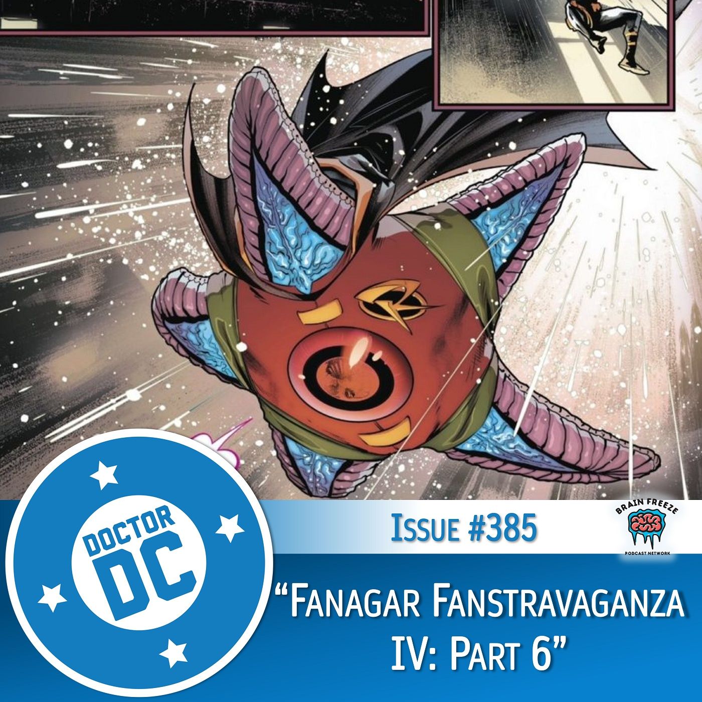 Issue #385 - “Fanagar Fanstravaganza IV: Part 6” episode artwork