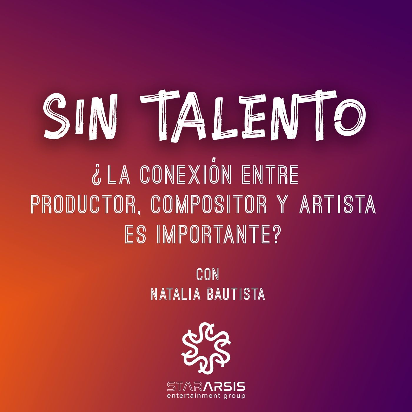 Episodio 29: ¿La conexión entre productor, compositor y artista es importante?  Con Natalia Bautista