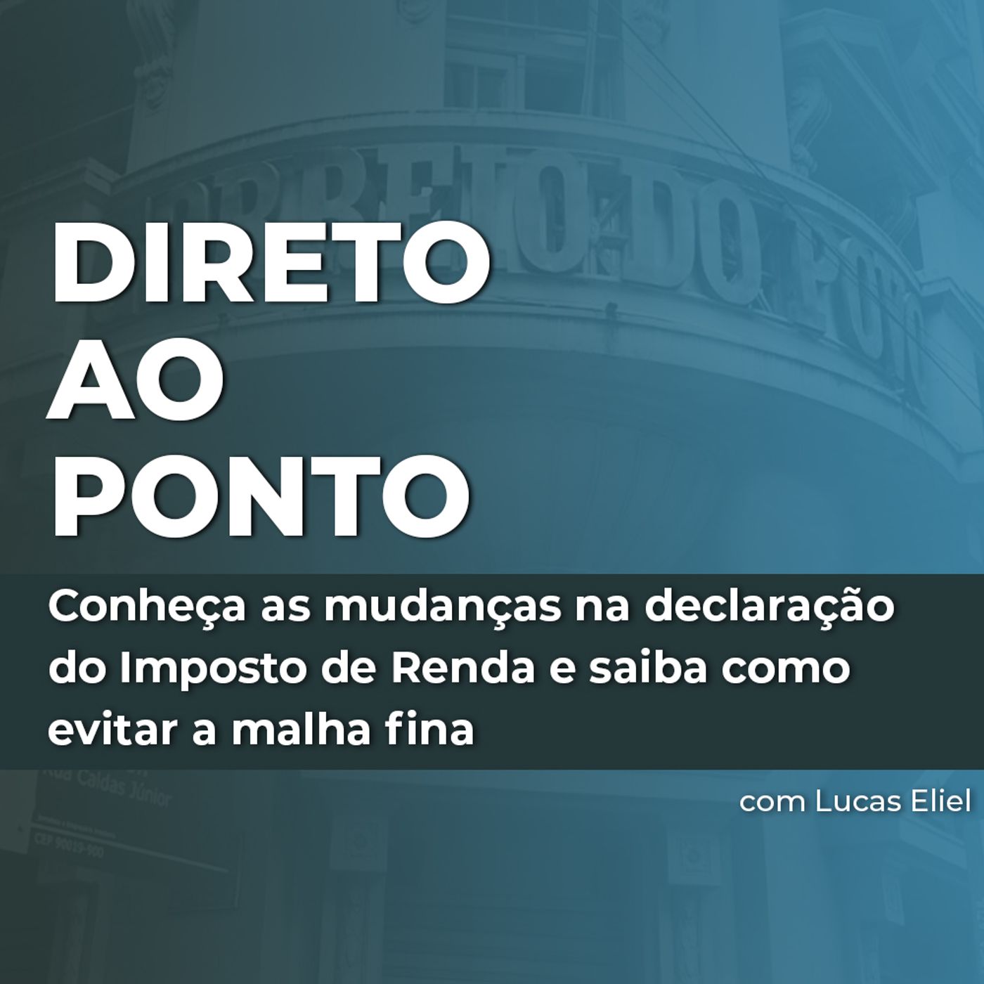 Conheça as mudanças na declaração do Imposto de Renda e saiba como evitar a malha fina episode artwork