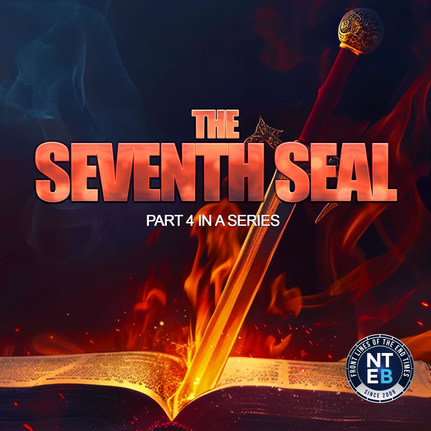 NTEB BIBLE STUDY: The Opening Of The Seventh Seal Part 4 episode artwork